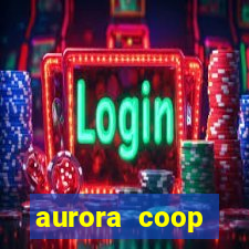 aurora coop trabalhe conosco